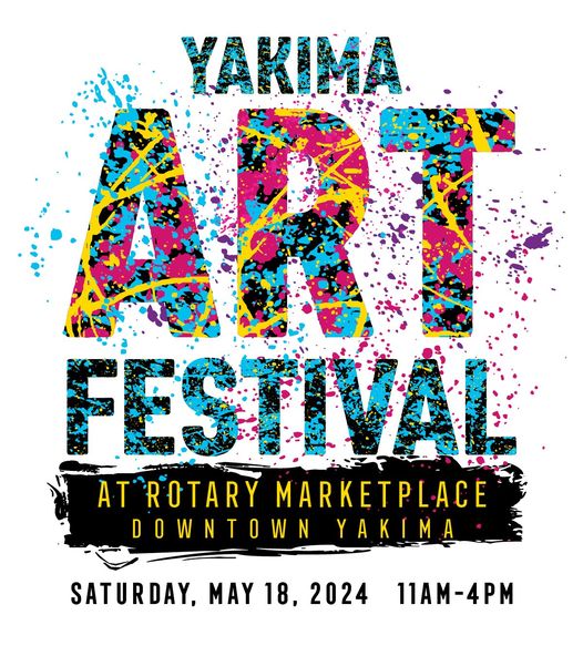 2024 Yakima Art Festival (formerly the Fresh Air Art Celebration). This year’s event will be held at the Yakima downtown Rotary Marketplace on May 18 from 11am – 4pm
