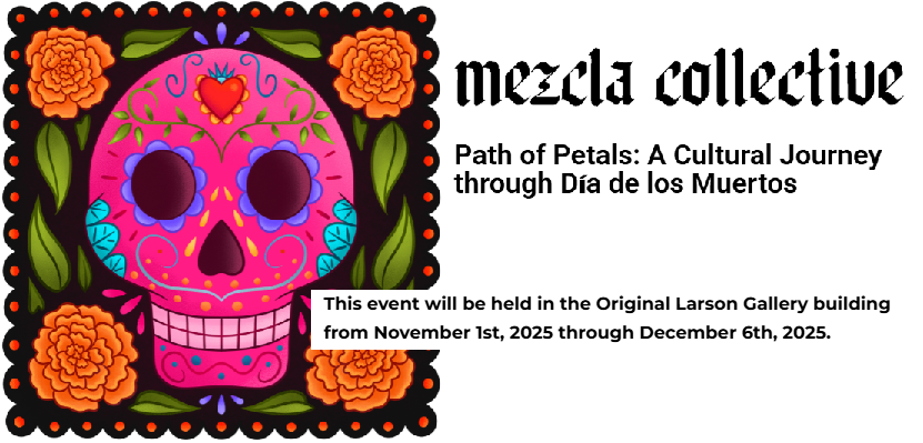 Larson Gallery - YVC-16th & Nob Hill Blvd, Yakima, WA 509.574.4875